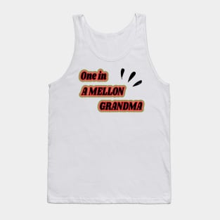 One In A Melon Grandma - Funny Watermelon Summertime Gift Tank Top